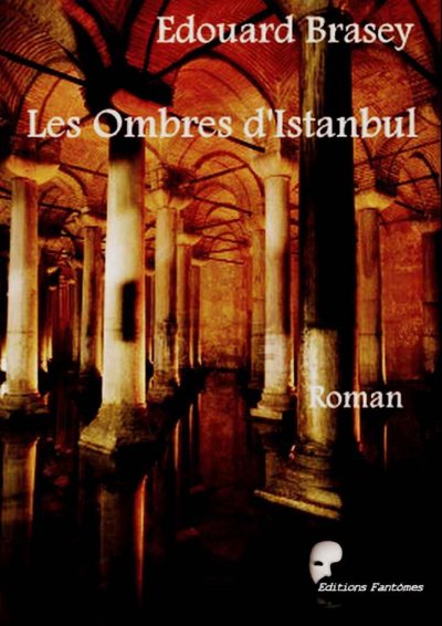 Les Ombres d'Istanbul de Edouard Brasey