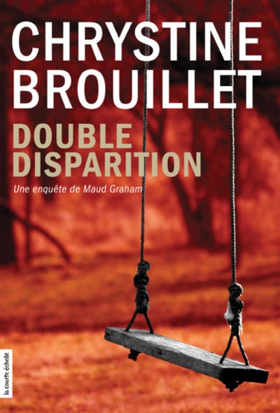 Double Disparition de Chrystine Brouillet