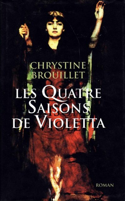 Les quatre saisons de Violetta de Chrystine Brouillet