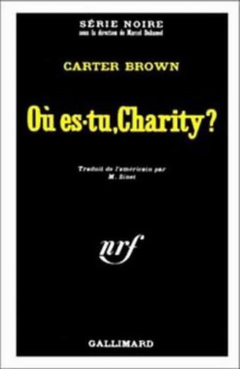 Où es-tu, Charity ? de Carter Brown