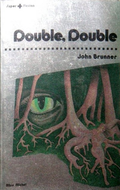 Double, Double de John Brunner