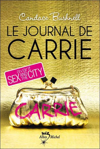 Le Journal de Carrie de Candace Bushnell
