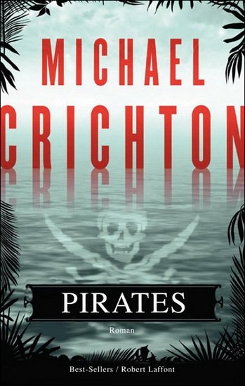 Pirates de Michael Crichton