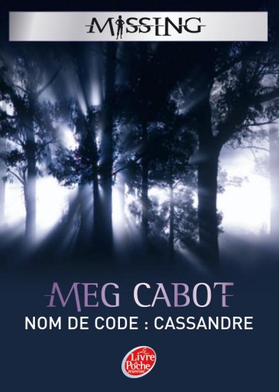 Nom de code : Cassandre de Meg Cabot