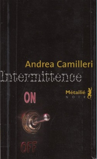Intermittence de Andrea Camilleri