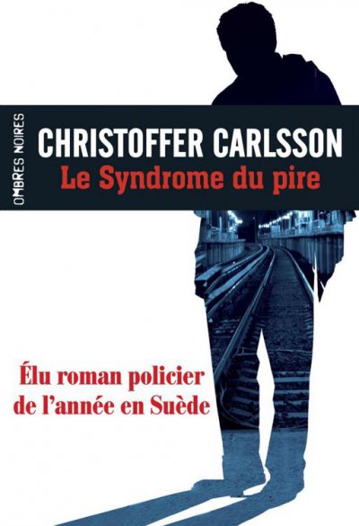 Le Syndrome du pire de Christoffer Carlsson