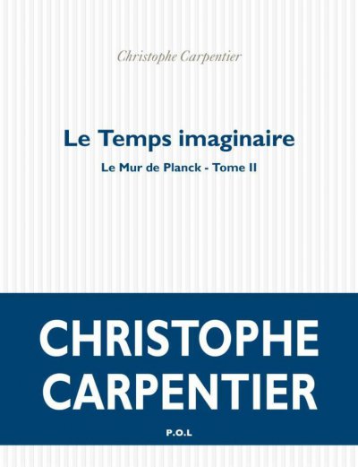 Le Temps imaginaire de Christophe Carpentier
