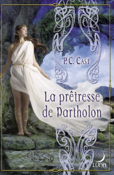 La prêtresse de Partholon de P.C. Cast