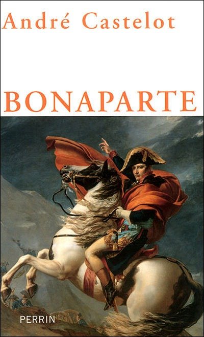 Bonaparte de André Castelot