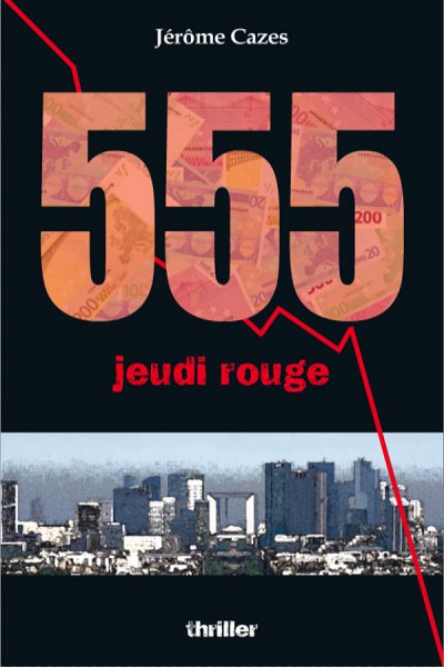 555 jeudi rouge de Jérôme Cazes