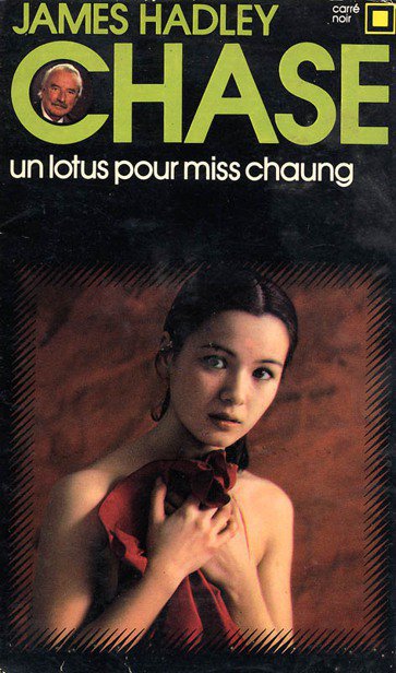Un lotus pour miss Chaung de James Hadley Chase