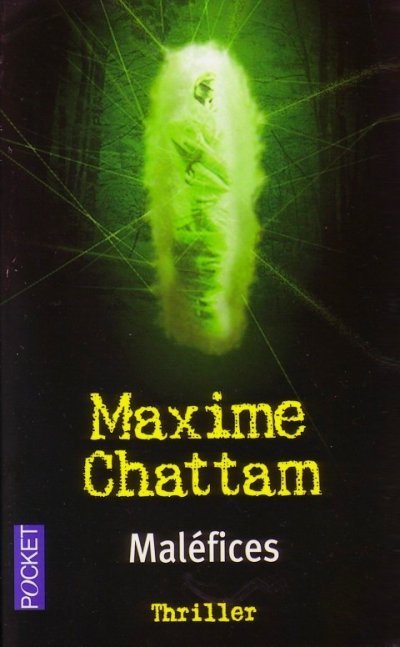 Maléfices de Maxime Chattam