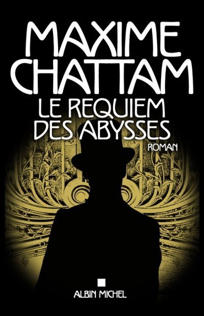 Le Requiem des abysses de Maxime Chattam