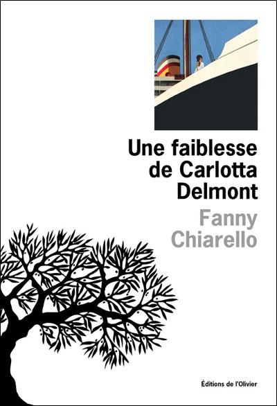 Une faiblesse de Carlotta Delmont de Fanny Chiarello