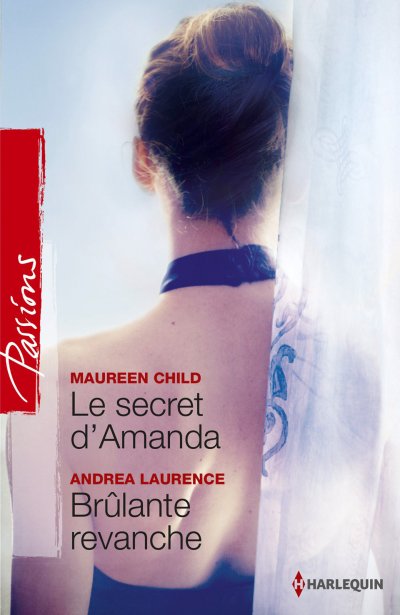 Le secret d'Amanda - Brûlante revanche de Maureen Child