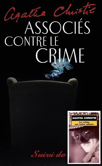 Associés contre le crime - Le crime est notre affaire de Agatha Christie