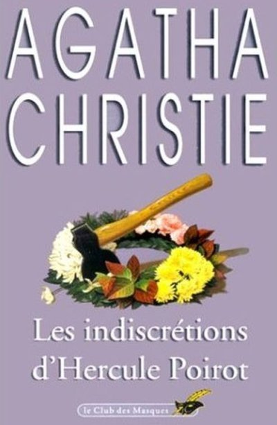 Les indiscrétions d'Hercule Poirot de Agatha Christie