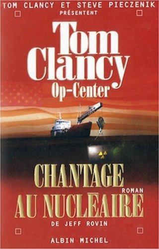 Chantage au nucléaire de Tom Clancy