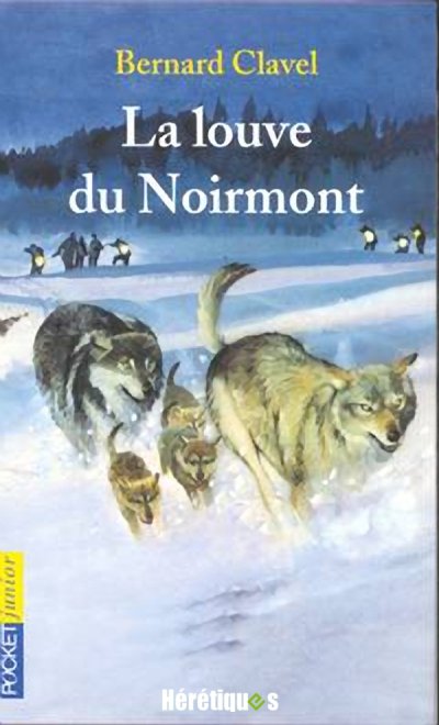 La louve du Noirmont de Bernard Clavel