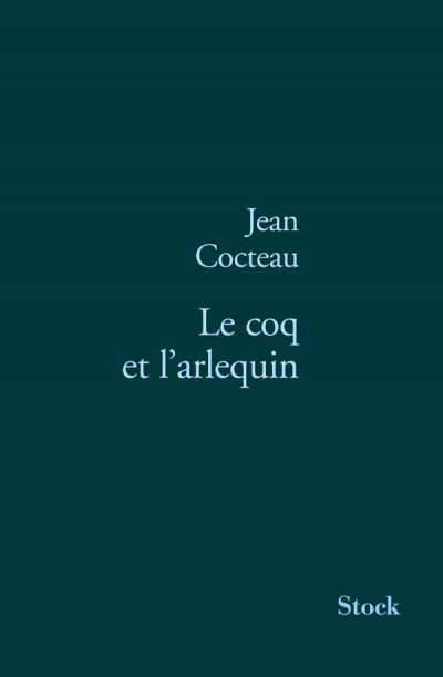 Le coq et l'arlequin de Jean Cocteau