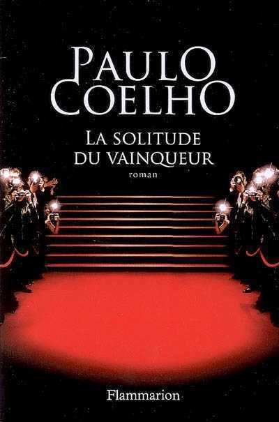 La solitude du vainqueur de Paulo Coelho