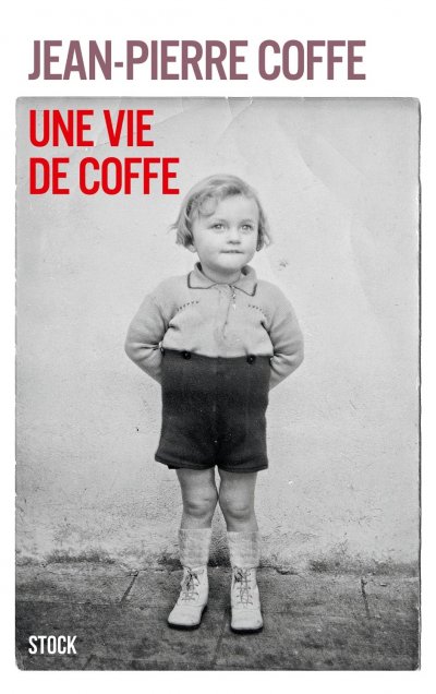 Une vie de Coffe de Jean-Pierre Coffe