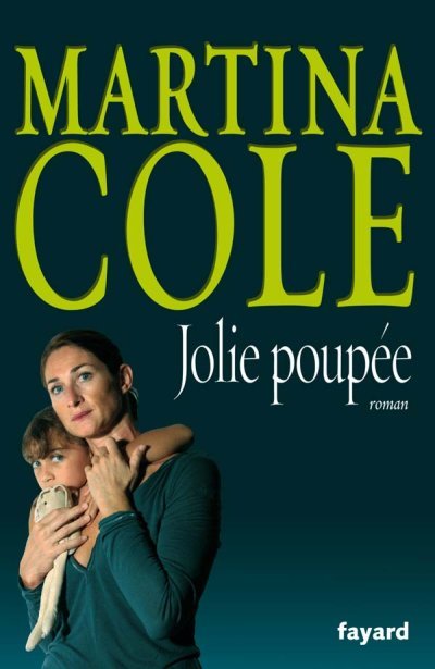 Jolie poupée de Martina Cole
