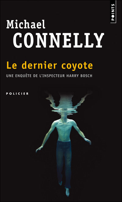 Le dernier coyote de Michael Connelly