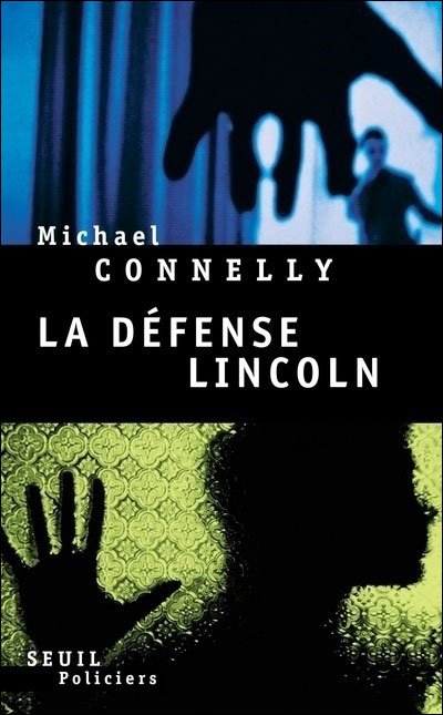 La défense Lincoln de Michael Connelly