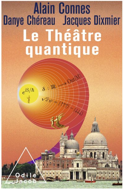 Le Théâtre quantique de Alain Connes
