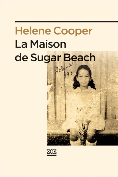 La maison de Sugar Beach de Hélène Cooper