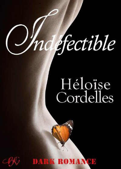 Indéfectible de Héloïse Cordelles
