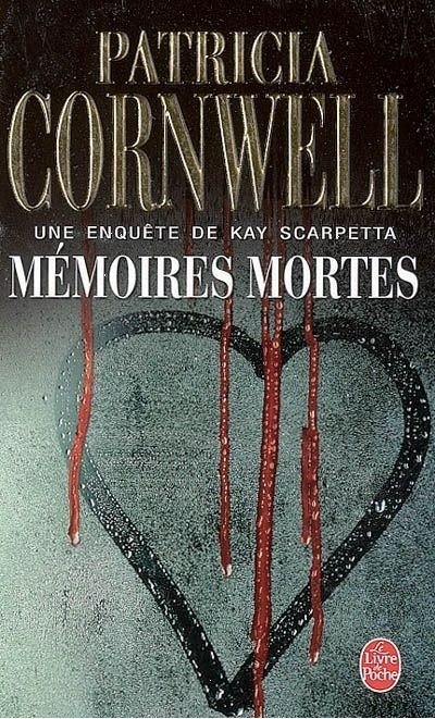 Mémoires mortes de Patricia Cornwell
