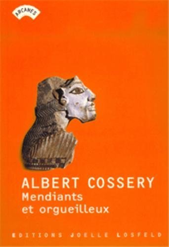 Mendiants et orgueilleux de Albert Cossery