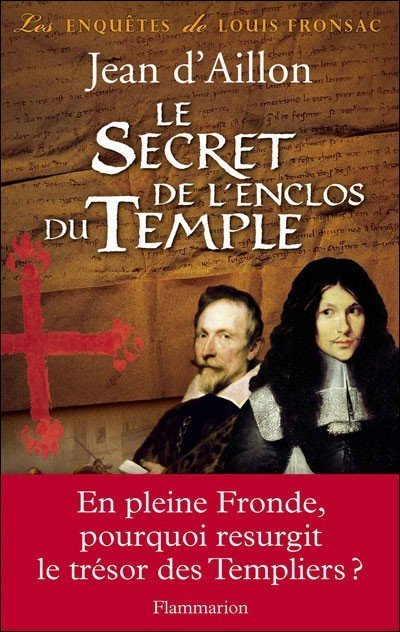 Le Secret de l'enclos du Temple de Jean d'Aillon
