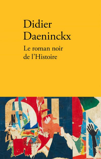 Le roman noir de l'histoire de Didier Daeninckx