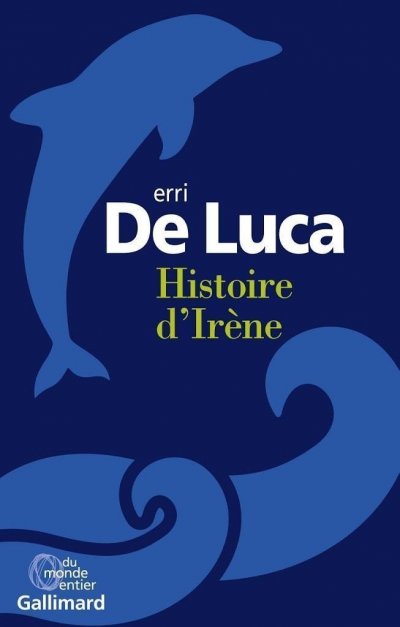 Histoire d'Irène de Erri De Luca