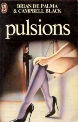 Pulsions de Brian De Palma