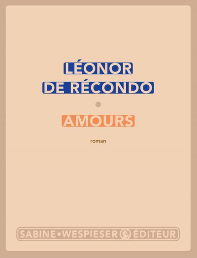 Amours de Léonor de Récondo