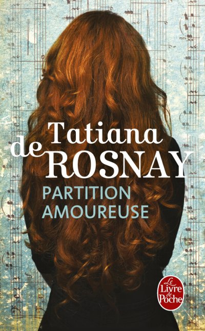Partition amoureuse de Tatiana de Rosnay