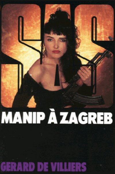 Manip à Zagreb de Gérard De Villiers