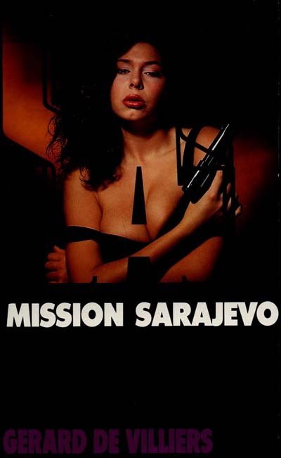 Mission Sarajevo de Gérard De Villiers