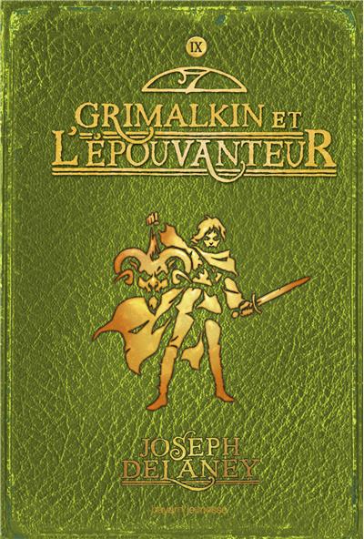 Grimalkin et l'Epouvanteur de Joseph Delaney