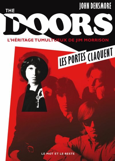 The Doors - L'héritage tumultueux de Jim Morrison de John Densmore