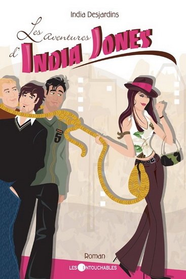 Les aventures d'India Jones de India Desjardins