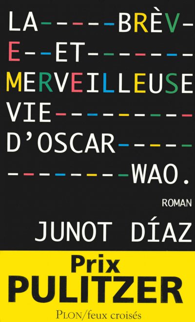La brève et merveilleuse vie d'Oscar Wao de Junot Díaz