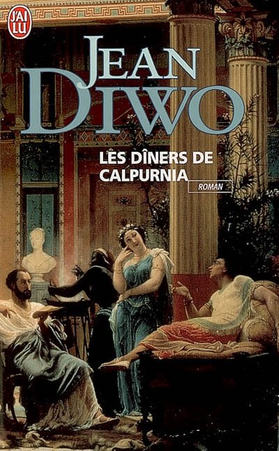 Les dîners de Calpurnia de Jean Diwo