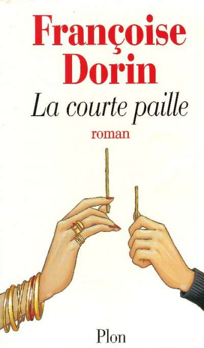 La courte paille de Françoise Dorin