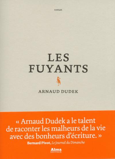 Les fuyants de Arnaud Dudek