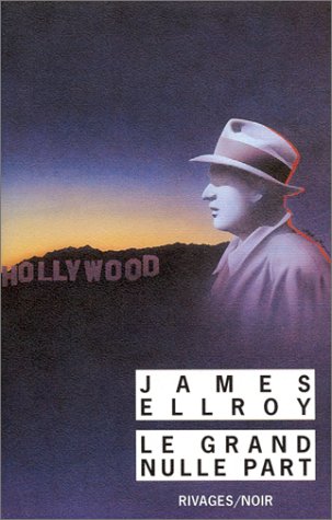 Le Grand Nulle Part de James Ellroy